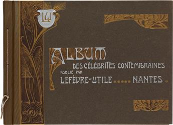 (ART NOUVEAU.) La Maison Lefèvre-Utile. Album des Célébrités Contemporaines.